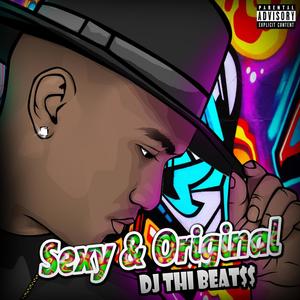 Sexy & Original (Explicit)
