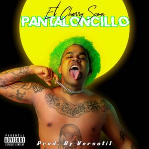 Pantaloncillo (Explicit)