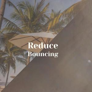 Reduce Bouncing