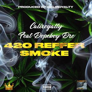 420 REFFER SMOKE (Explicit)