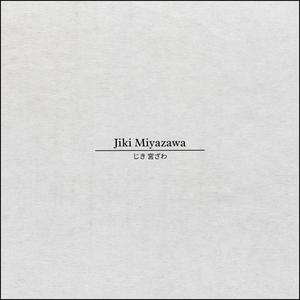 Jiki Miyazawa (Explicit)