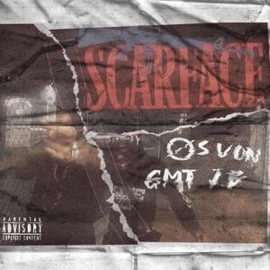 Scarface (feat. Øs.VoN) [Explicit]