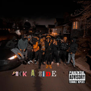 Pick A Side (feat. Westmade Manny & Westmade E) (Explicit)
