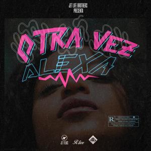 Otra Vez (feat. Alexa)