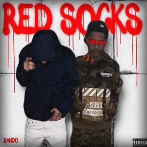 Red Socks(feat. Budgetfrm25) (Explicit)