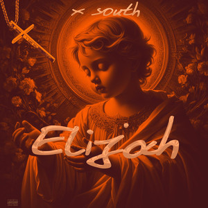 ELIJAH (Explicit)