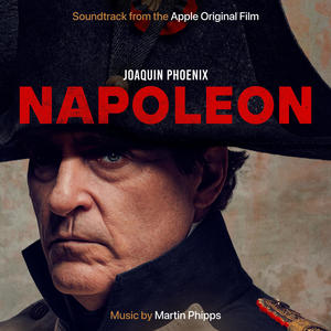 Napoleon (Soundtrack from the Apple Original Film) (拿破仑 电影原声带)