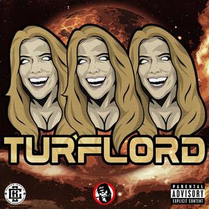 Turf Lord (Explicit)