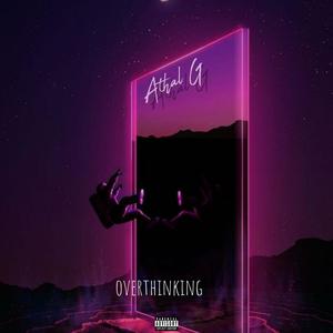 OVERTHINKING (Explicit)