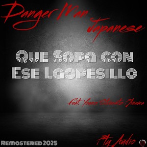 Que Sopa Con Ese Laopesillo (Acapella|Remastered 2025)