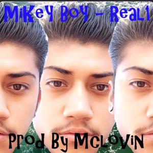 Real 1 (feat. MIKEY BOY & MCLOVIN BEATZ) [Explicit]