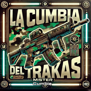 La Cumbia Del Trakas