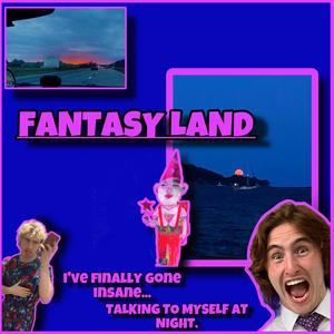 Fantasy Land