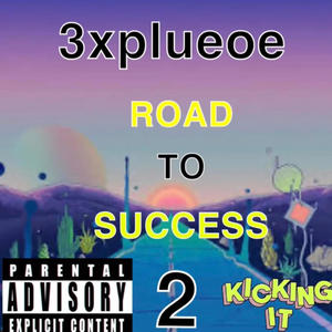 ROAD TO SUCCESS 2 (Explicit)