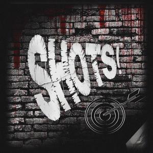 Shots (feat. J.A High) (Explicit)