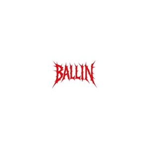 BALLIN (feat. L.P DOG) (Explicit)