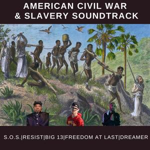 American Civil War & Slavery (Soundtrack)