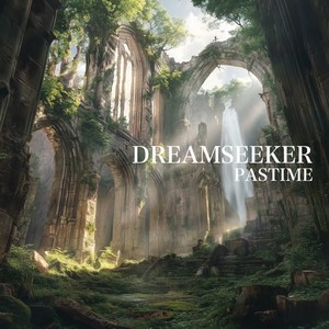 DREAMSEEKER (feat. A Curtain Of Mist)