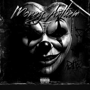 Money Anthem (Explicit)