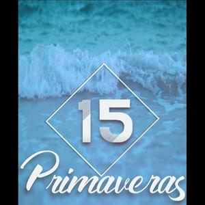 15 Primaveras (feat. ARMADA CALLEJERA) [Explicit]