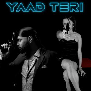 YAAD TERI (Explicit)