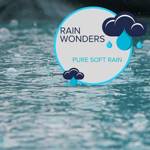 Rain Wonders - Pure Soft Rain