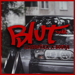Blut Tekk (Explicit)