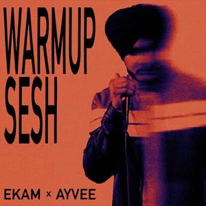 Warmup Sesh (Explicit)