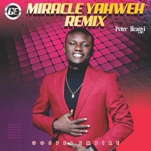 Miracle Yahweh (Remix)