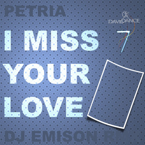 I Miss Your Love (DJ Emison Remix)