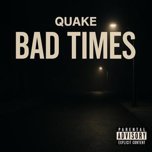 Bad Times (Explicit)