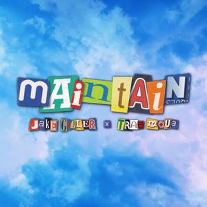 Maintain (feat. Trae Moua) (Explicit)