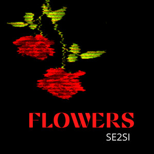 Flowers (Explicit)