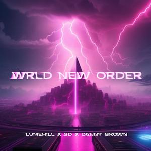 WRLD NEW ORDER (feat. SD) [Explicit]