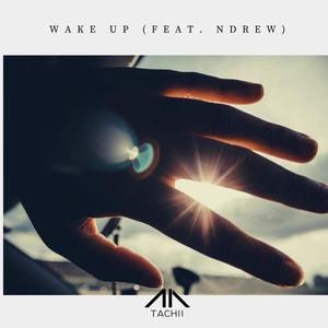 Wake up(feat. Ndrew)
