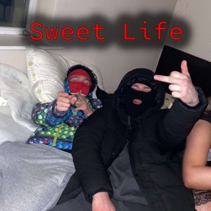 Sweet Life (Explicit)