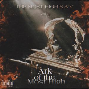 Ark Of The Most High Volume 1 (Explicit)