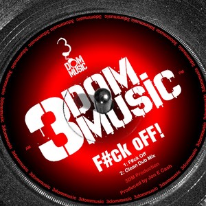 F#ck Off (Extended Dub Mix)