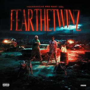 FEARTHETWINZ (Explicit)