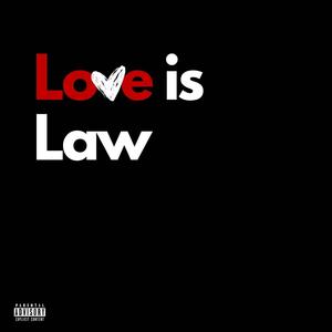 Love Is Law (feat. Cybernatic & Kalabaas) [Explicit]