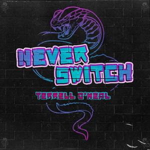 Never Switch (Explicit)