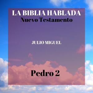 La Biblia Hablada: Nuevo Testamento, Pedro 2