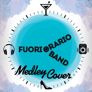 Fuoriorario band medley cover