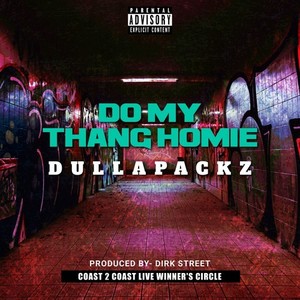 Do My Thang Homie (Explicit)