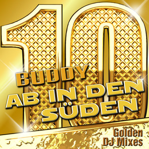 Ab in den Süden - Golden DJ Mixes