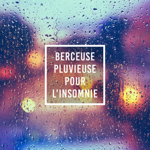 Berceuse pluvieuse pour l'insomnie - Bourdonnement relaxation, Dormir comme bébé