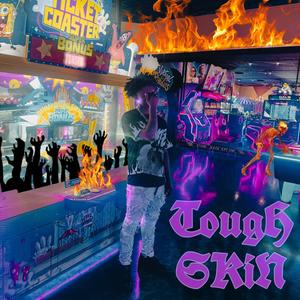Tough Skin (Explicit)