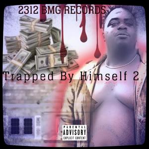 Trapped By Himself 2 (Explicit)