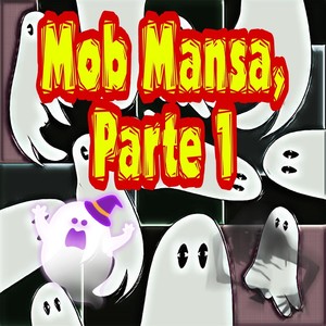 Mob Mansa, Pt. 1 (Explicit)