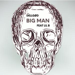 Bigman (Explicit)